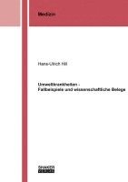 Umweltkrankheiten - Fallbeispiele und wissenschaftliche Belege 1