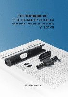 bokomslag The Textbook of Pistol Technology and Design