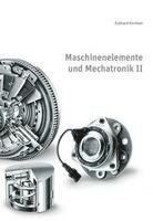 bokomslag Maschinenelemente und Mechatronik II