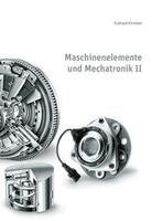 Eckhard Kirchner - Maschinenelemente und Mechatronik II, Häftad