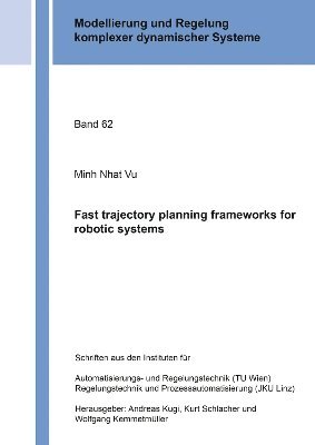 Fast trajectory planning frameworks for robotic systems 1