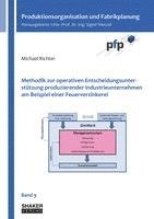 bokomslag Methodik zur operativen Entscheidungsunterstützung produzierender Industrieunternehmen am Beispiel einer Feuerverzinkerei