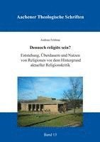 Dennoch religiös sein? 1