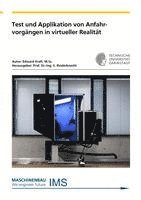 bokomslag Test und Applikation von Anfahrvorgängen in virtueller Realität