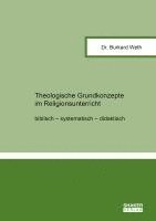 bokomslag Theologische Grundkonzepte im Religionsunterricht