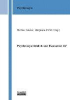 Psychologiedidaktik und Evaluation XV 1