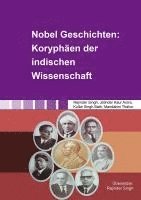 bokomslag Nobel Geschichten: Koryphäen der indischen Wissenschaft