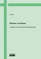 Dan Ni - Roboter und Rosen, Häftad. Tillgänglighet: Lägg i varukorg