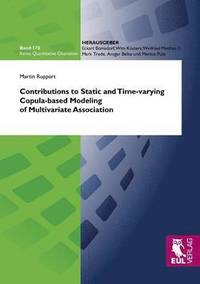 bokomslag Contributions to Static and Time-varying Copula-based Modeling of Multivariate Association