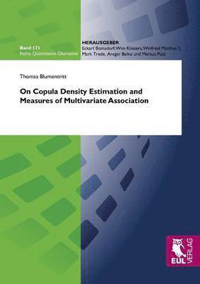 bokomslag On Copula Density Estimation and Measures of Multivariate Association