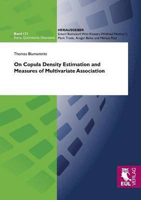 Thomas Blumentritt - On Copula Density Estimation and Measures of Multivariate Association, Häftad. Tillgänglighet: Lägg i varukorg