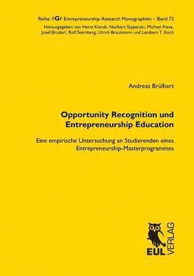 Opportunity Recognition und Entrepreneurship Education 1