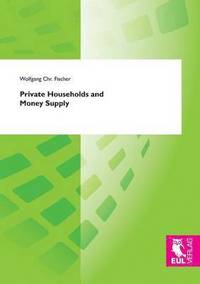 bokomslag Private Households and Money Supply