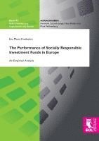 bokomslag The Performance of Socially Responsible Investment Funds in Europe