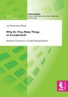 Lisa Monika Anna Mützel - Why Do They Make Things so Complicated?, Häftad