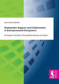 bokomslag Stakeholder Support and Collaboration in Entrepreneurial Ecosystems