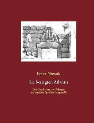 Peter Nowak - Sie besiegten Atlantis, Häftad
