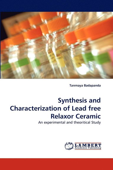bokomslag Synthesis and Characterization of Lead free Relaxor Ceramic
