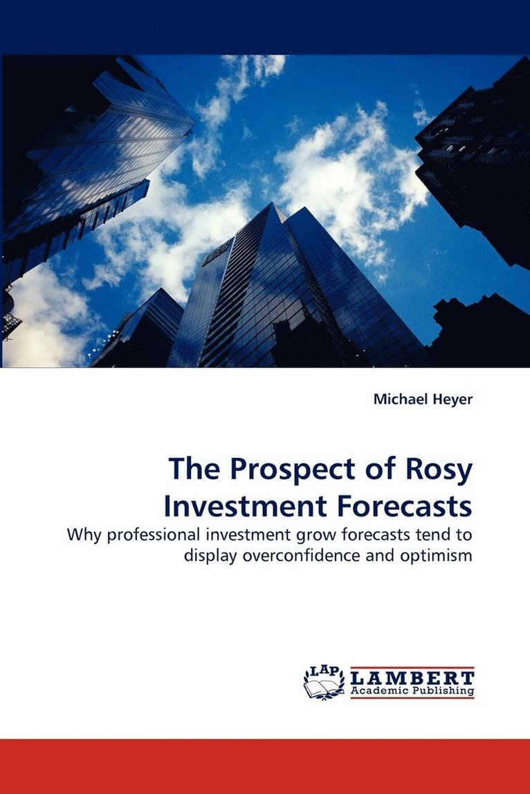 The Prospect of Rosy Investment Forecasts 1