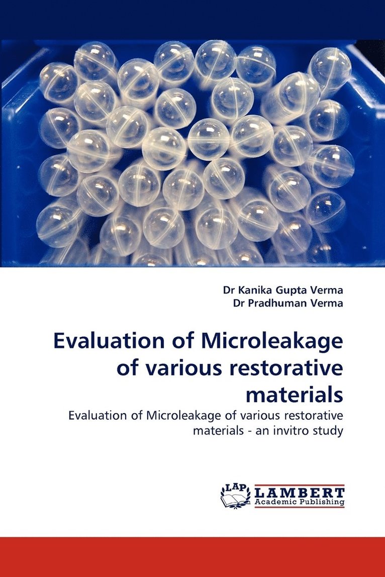 Evaluation of Microleakage of Various Restorative Materials 1