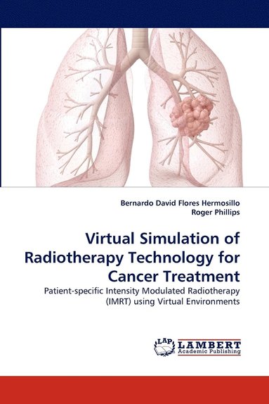 bokomslag Virtual Simulation of Radiotherapy Technology for Cancer Treatment