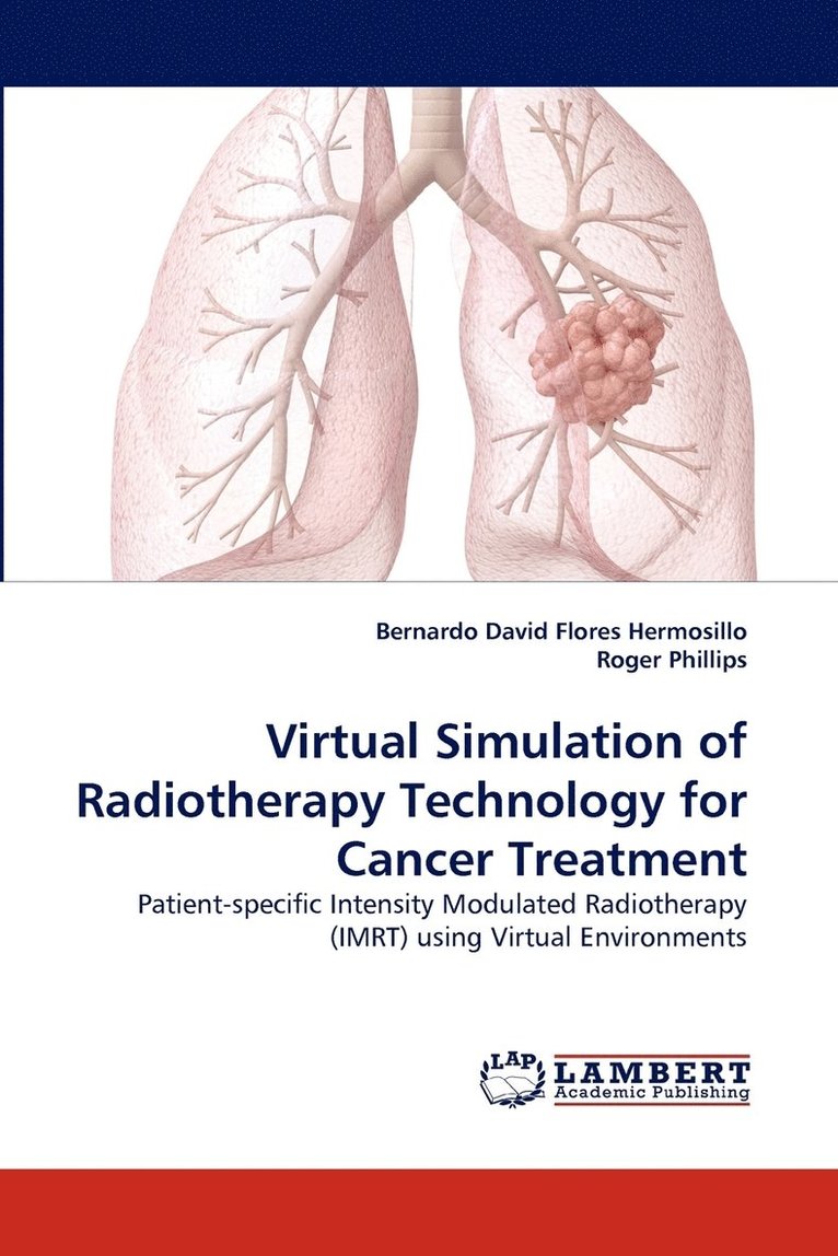 Virtual Simulation of Radiotherapy Technology for Cancer Treatment 1