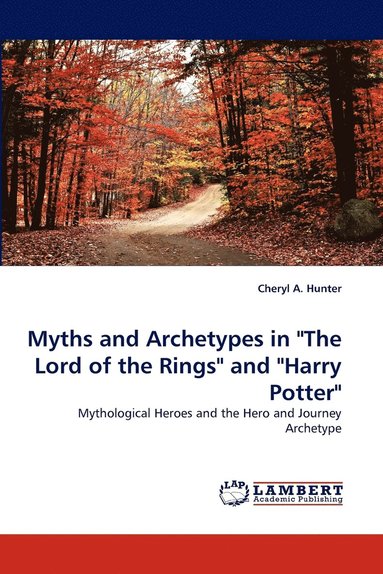 bokomslag Myths and Archetypes in "The Lord of the Rings" and "Harry Potter"