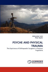 bokomslag Psyche and Physical Trauma