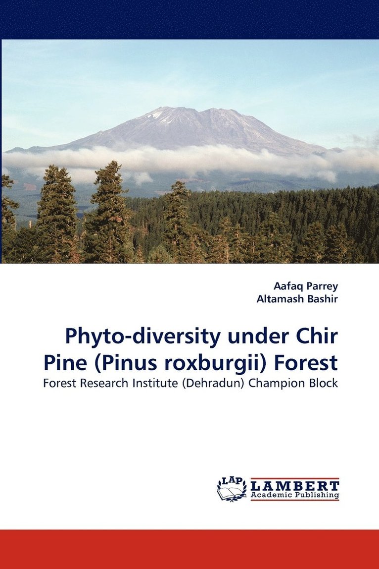 Phyto-Diversity Under Chir Pine (Pinus Roxburgii) Forest 1