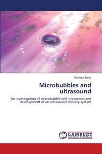 bokomslag Microbubbles and ultrasound