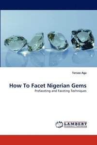 bokomslag How to Facet Nigerian Gems