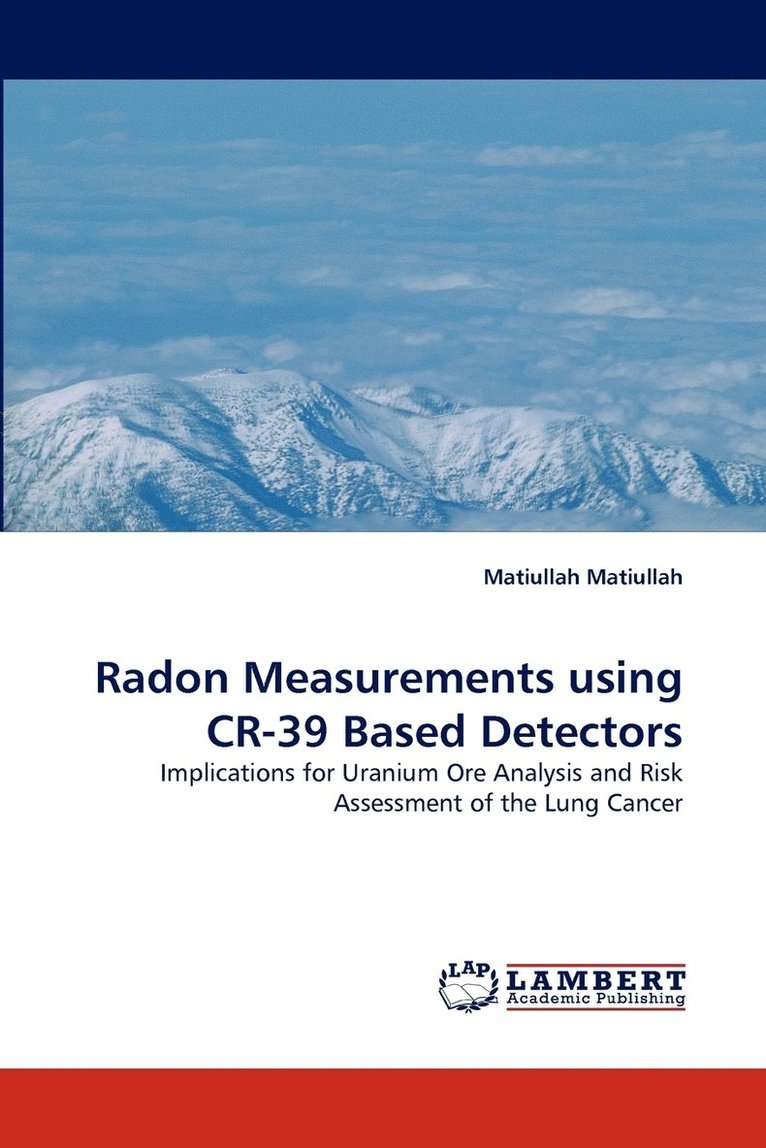 Radon Measurements Using Cr-39 Based Detectors 1