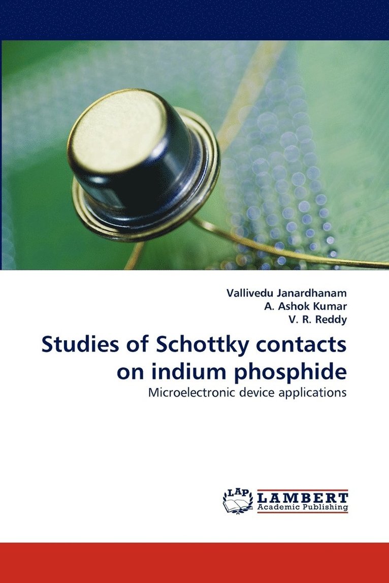Studies of Schottky Contacts on Indium Phosphide 1
