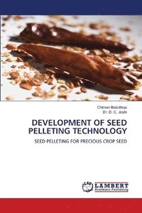 bokomslag Development of Seed Pelleting Technology