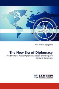 bokomslag The New Era of Diplomacy