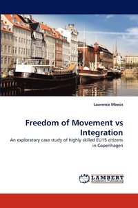 bokomslag Freedom of Movement Vs Integration