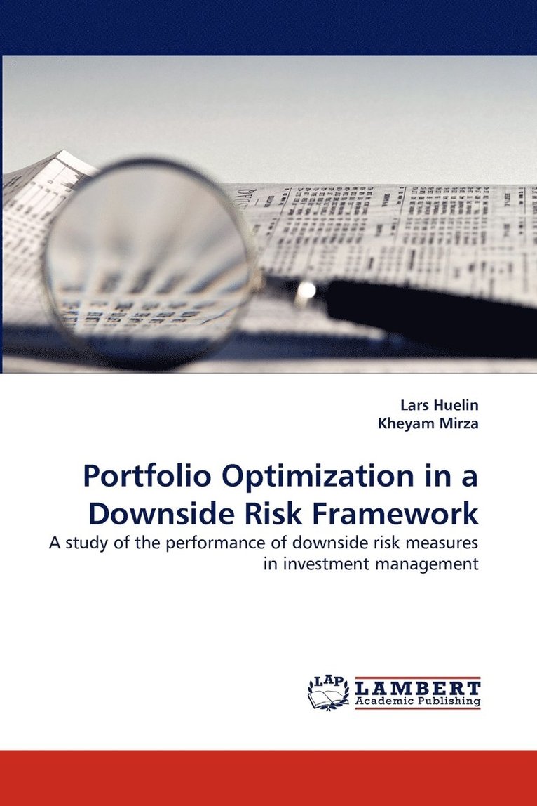 Portfolio Optimization in a Downside Risk Framework 1