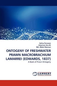 bokomslag Ontogeny of Freshwater Prawn Macrobrachium Lamarrei (Edwards, 1837)