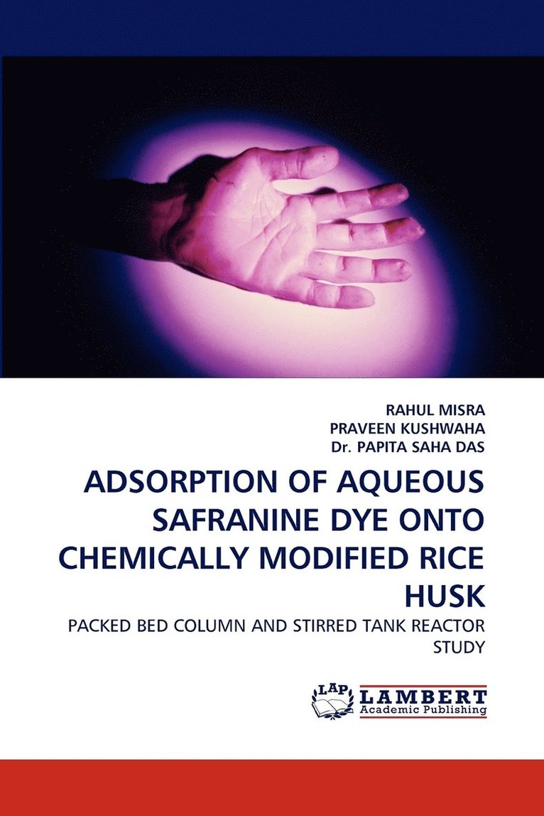 Adsorption of Aqueous Safranine Dye Onto Chemically Modified Rice Husk 1