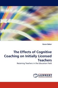 bokomslag The Effects of Cognitive Coaching on Initially Licensed Teachers