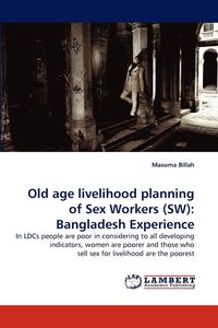 bokomslag Old Age Livelihood Planning of Sex Workers (SW)