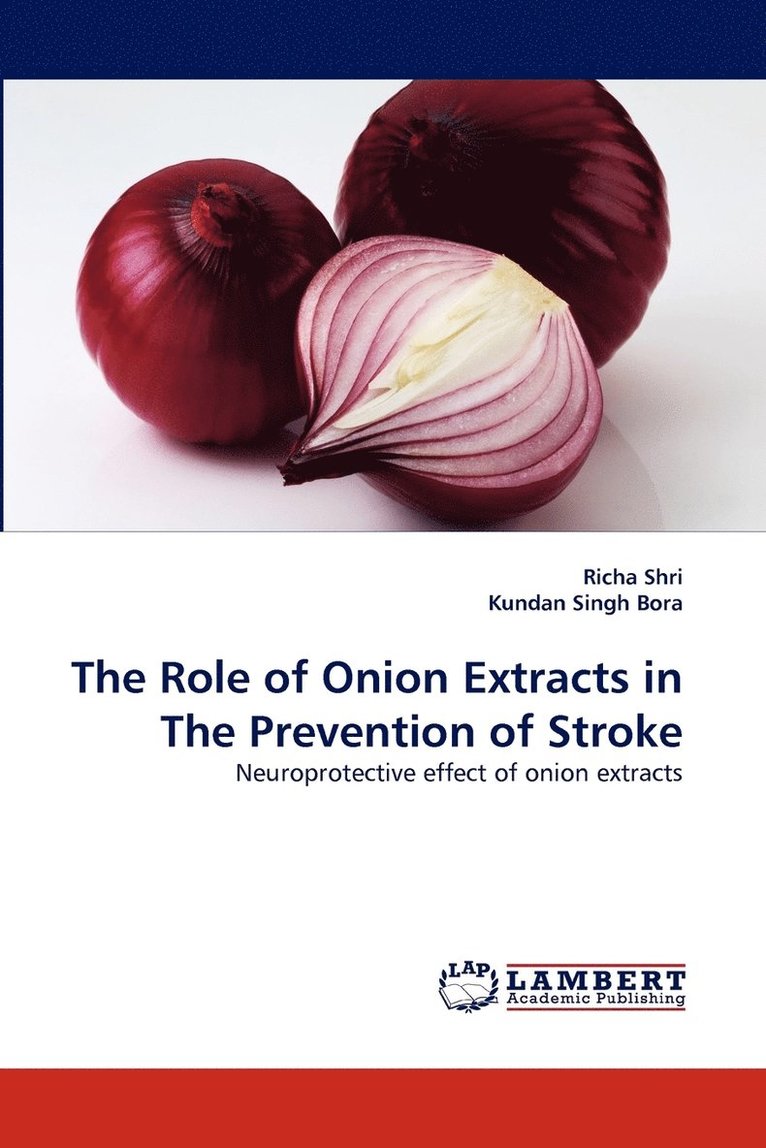 The Role of Onion Extracts in the Prevention of Stroke 1