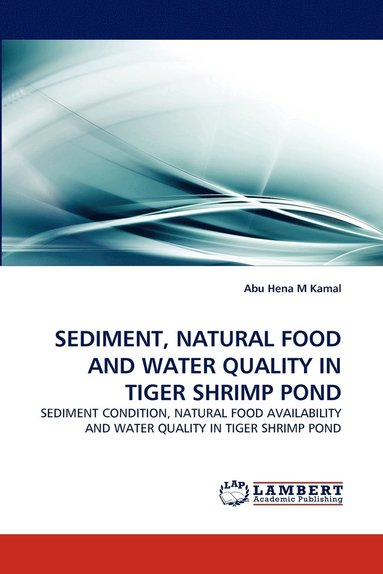 bokomslag Sediment, Natural Food and Water Quality in Tiger Shrimp Pond
