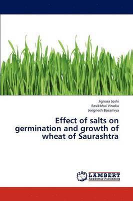 Effect of Salts on Germination and Growth of Wheat of Saurashtra 1
