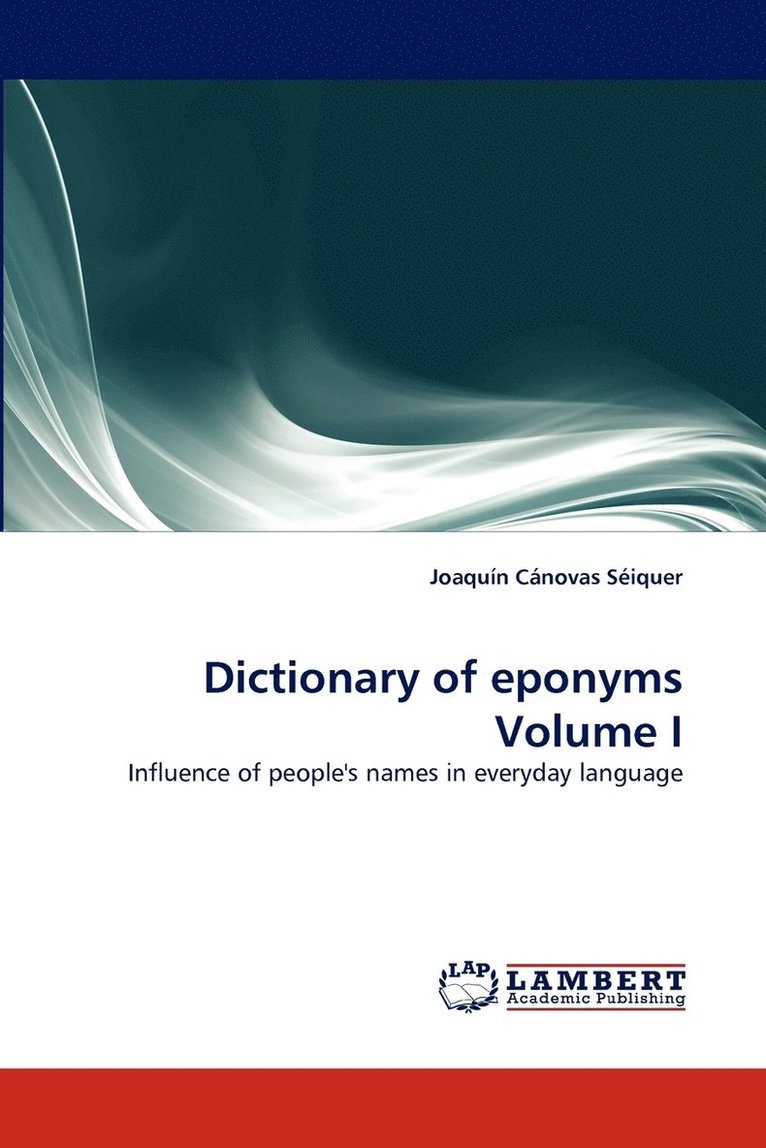 Dictionary of Eponyms Volume I 1