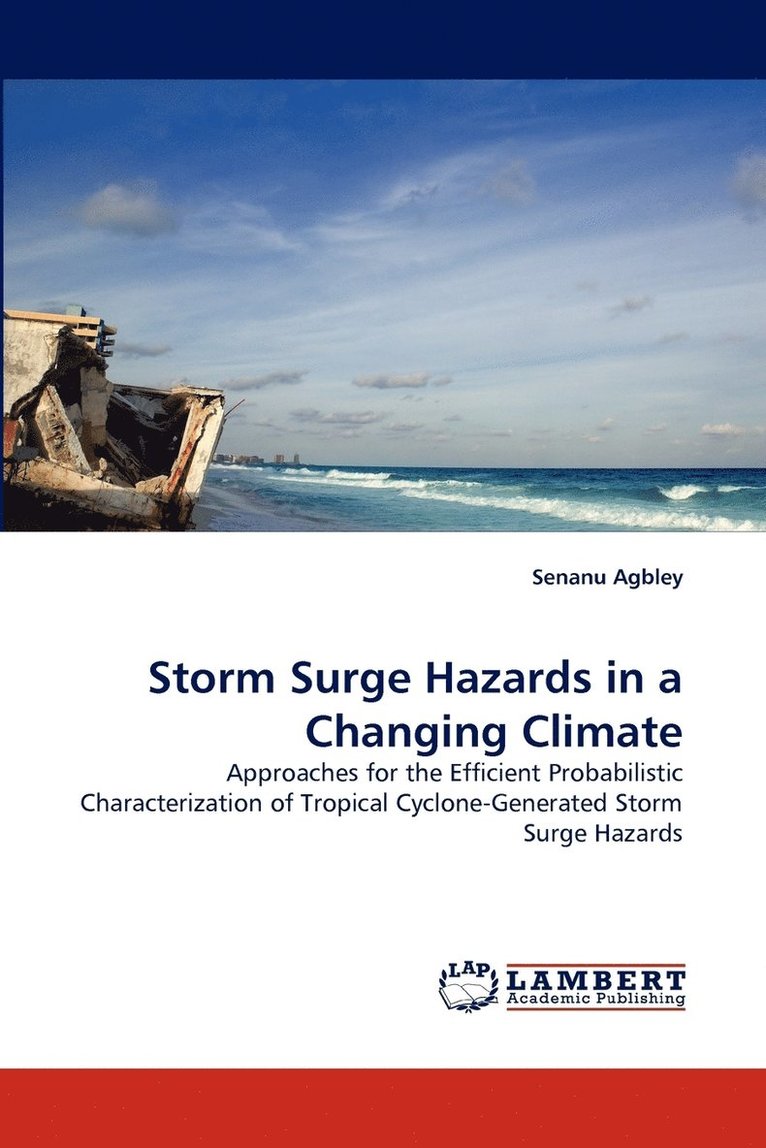 Storm Surge Hazards in a Changing Climate 1