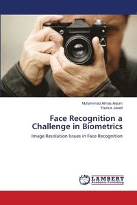 bokomslag Face Recognition a Challenge in Biometrics