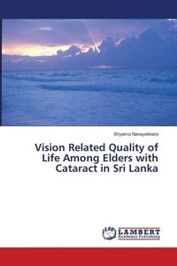 bokomslag Vision Related Quality of Life Among Elders with Cataract in Sri Lanka