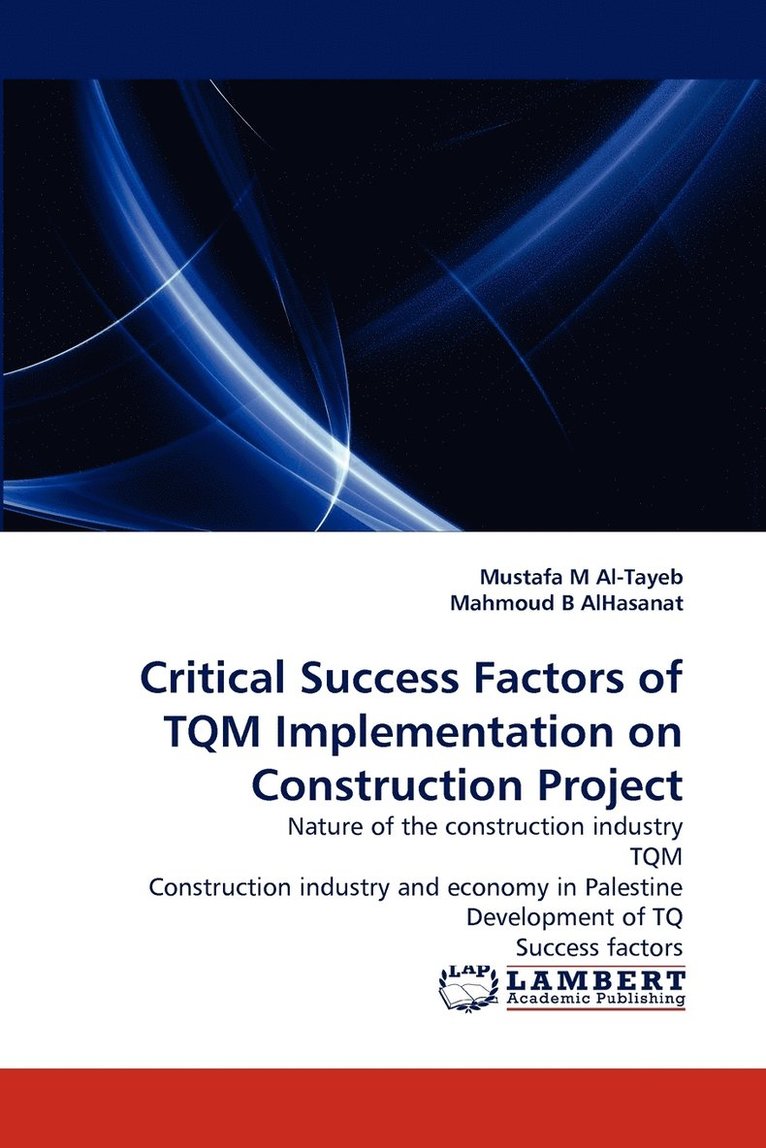 Critical Success Factors of TQM Implementation on Construction Project 1