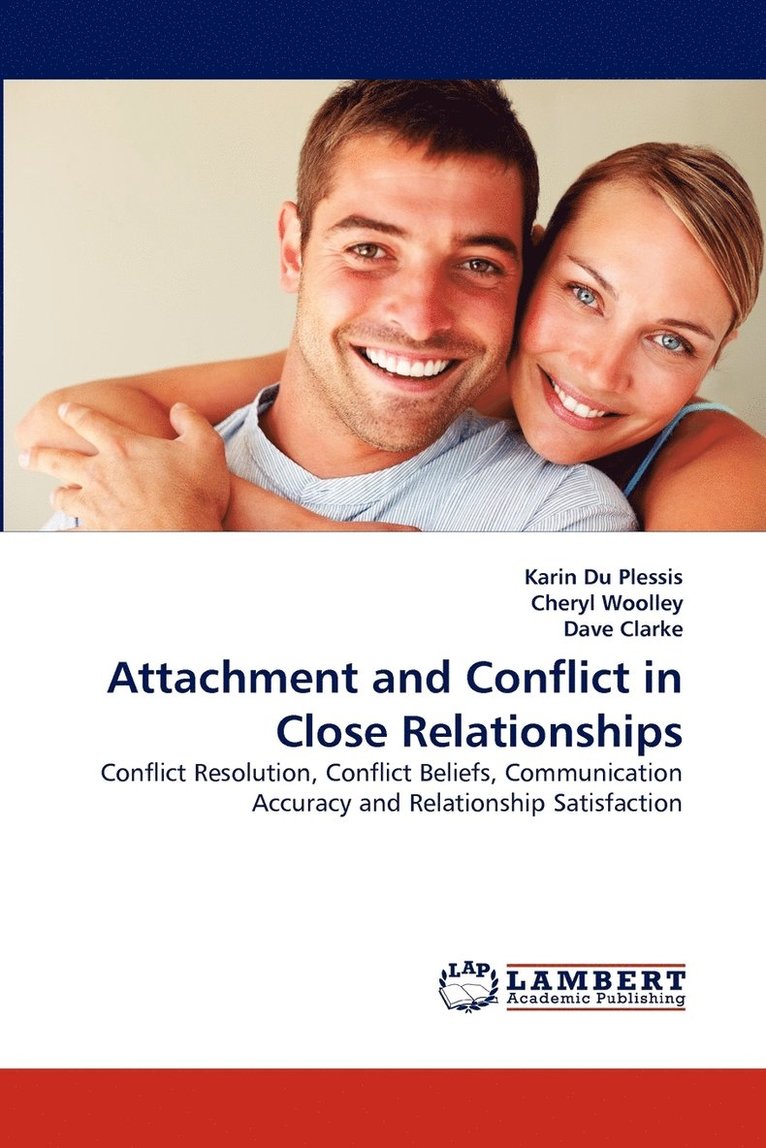 Attachment and Conflict in Close Relationships 1